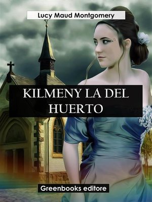 cover image of Kilmeny la del huerto